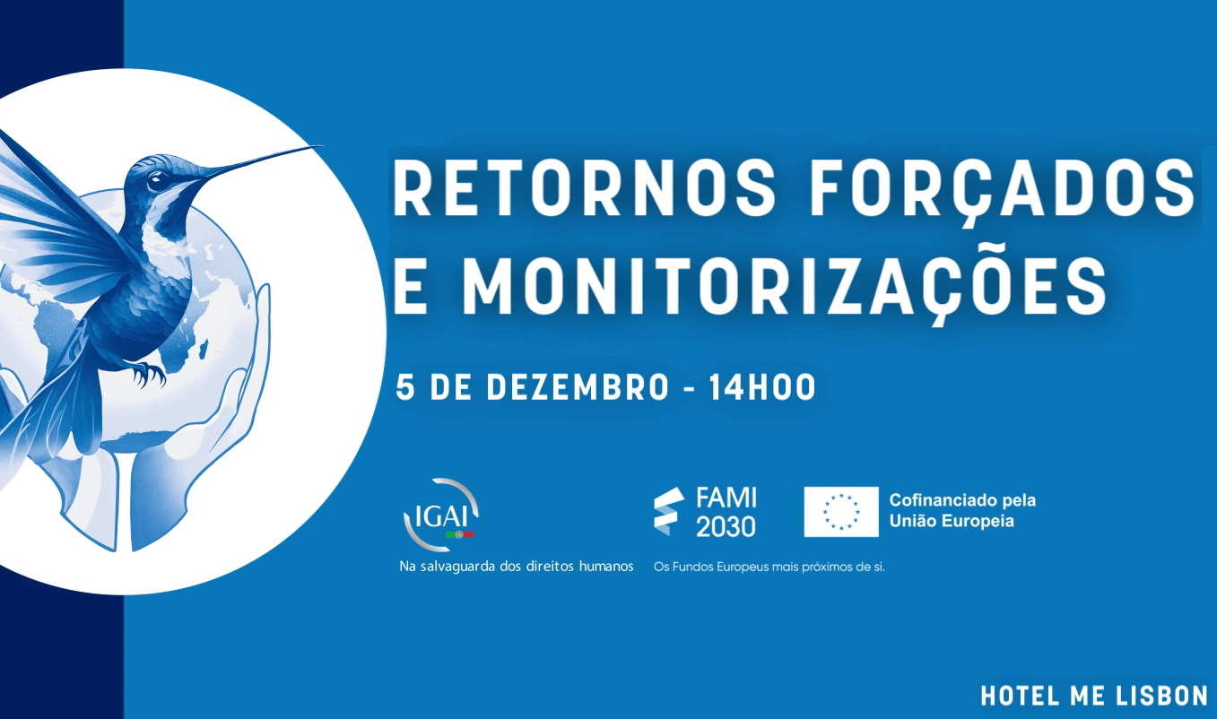 Conferência Internacional “Retornos Forçados e Monitorizações”